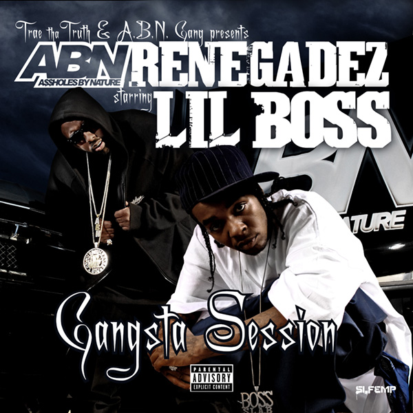 Renegadez - Trae & Lil Boss - Gangsta Sessions