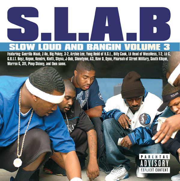 Vol 3 Slow Loud and Bangin